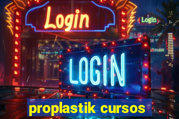 proplastik cursos