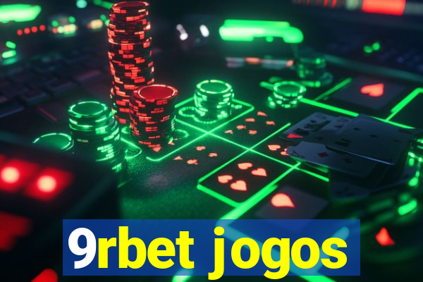 9rbet jogos