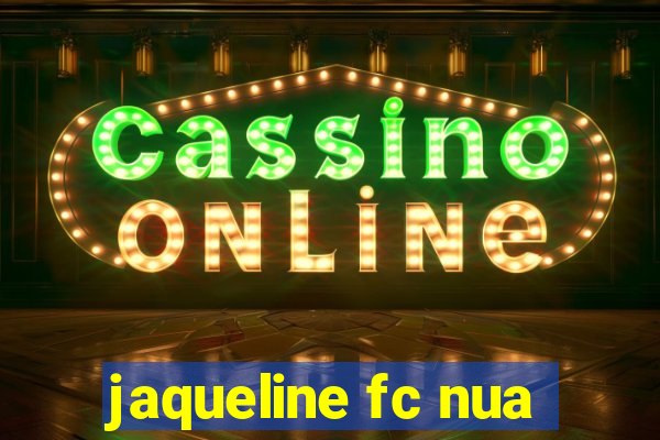 jaqueline fc nua