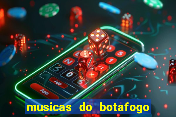 musicas do botafogo para baixar