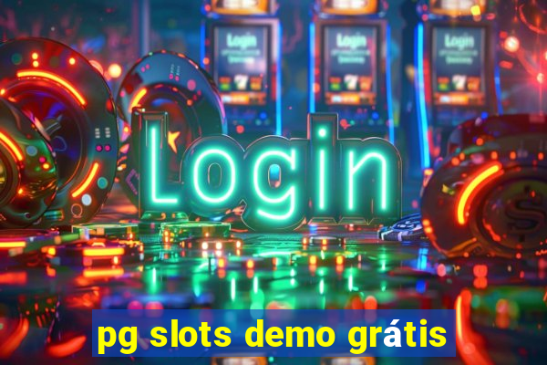 pg slots demo grátis