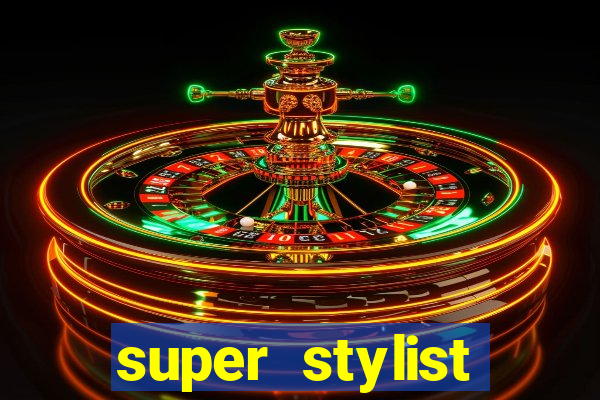 super stylist dinheiro e diamante infinito ios