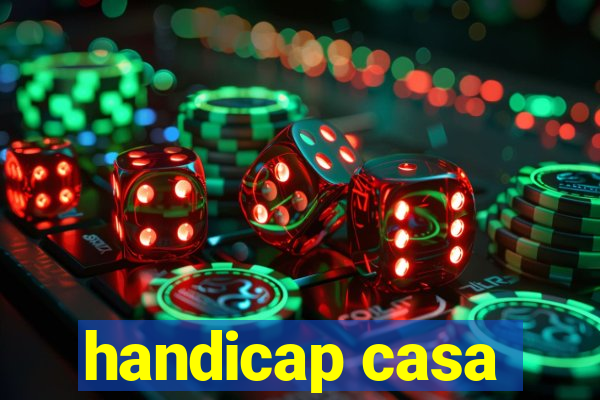 handicap casa