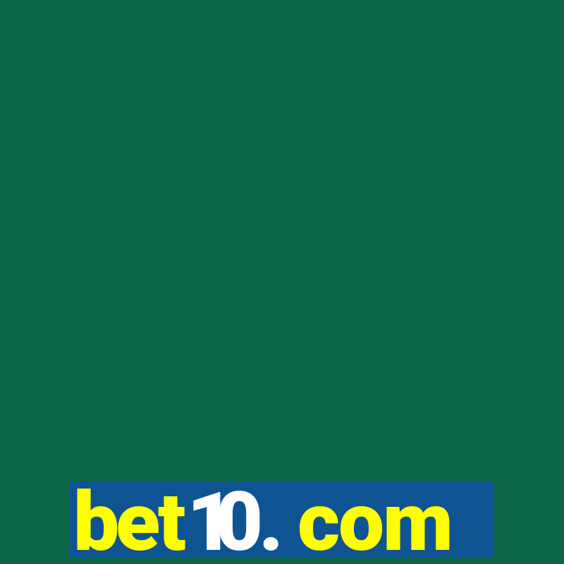 bet10. com