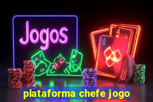 plataforma chefe jogo