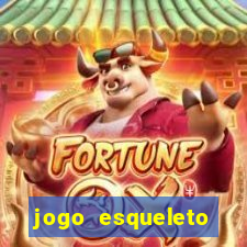 jogo esqueleto explosivo 2