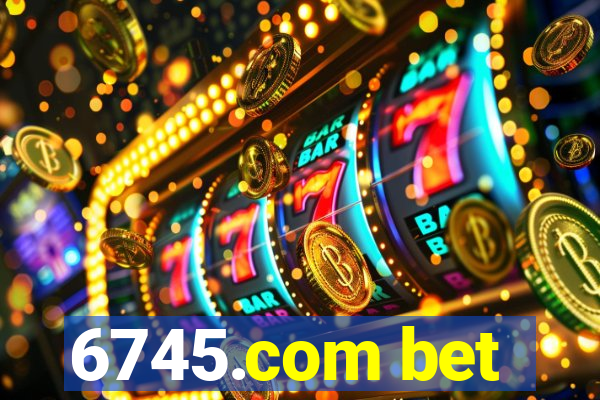 6745.com bet