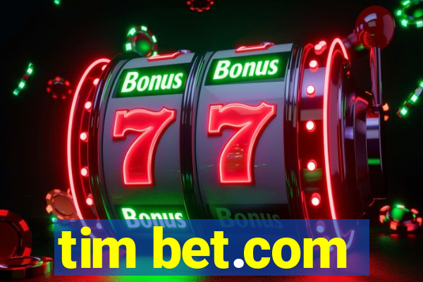 tim bet.com