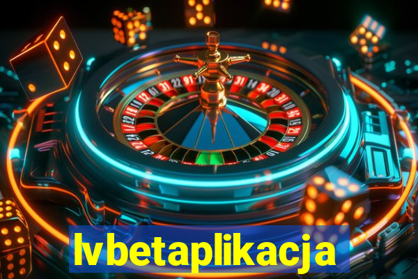 lvbetaplikacja