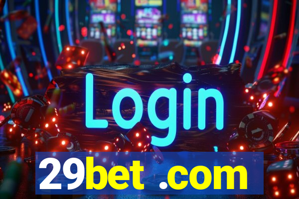 29bet .com