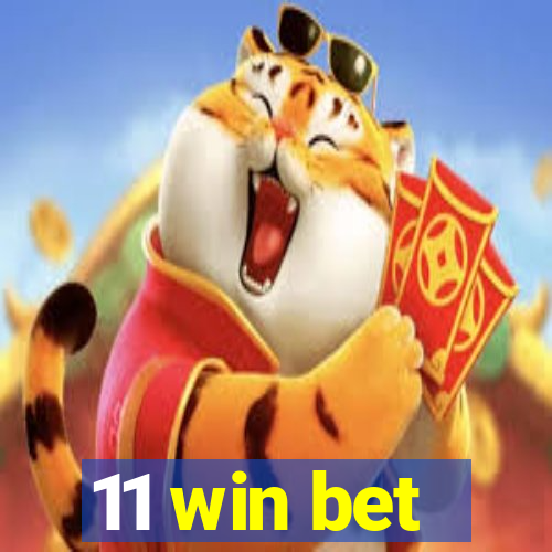 11 win bet