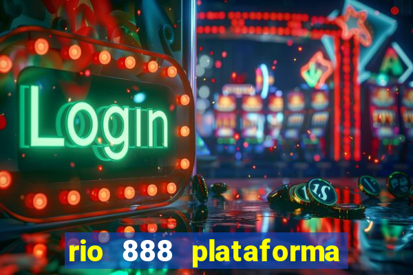 rio 888 plataforma de jogos