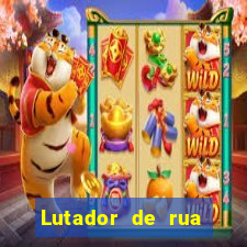 Lutador de rua filme completo dublado mega filmes