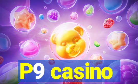 P9 casino