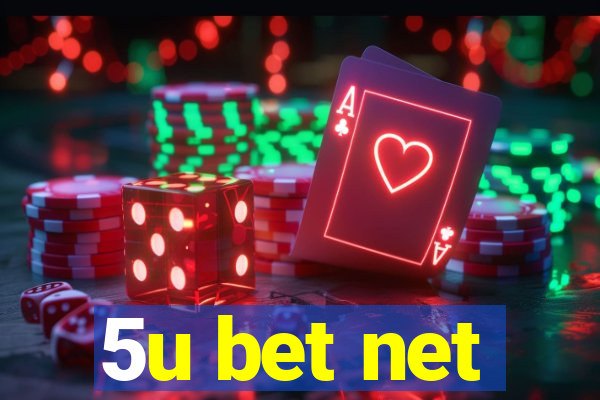 5u bet net