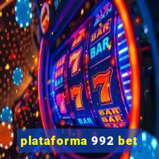 plataforma 992 bet