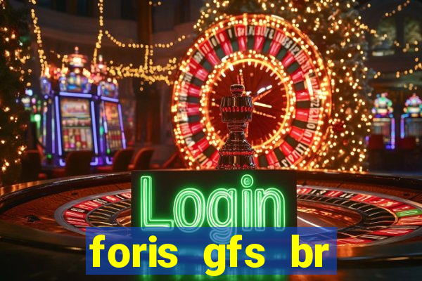 foris gfs br instituicao de pagamento ltda