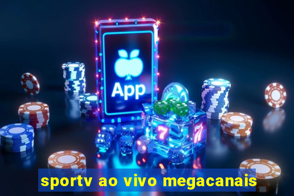 sportv ao vivo megacanais