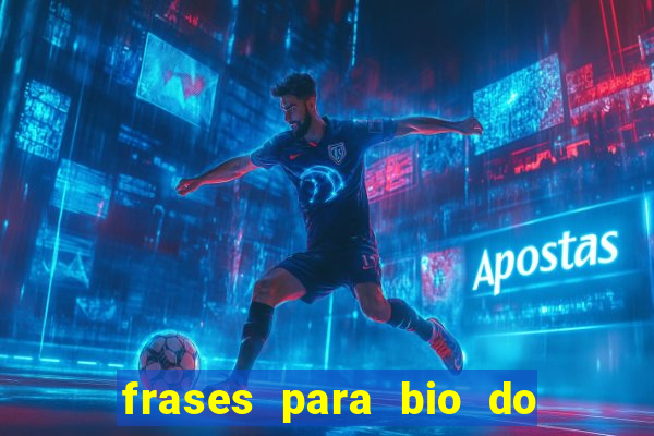 frases para bio do instagram de jogador