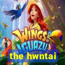 the hwntai