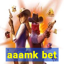 aaamk bet