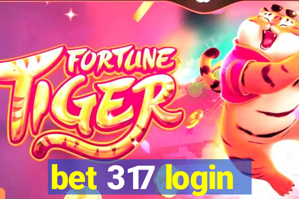 bet 317 login