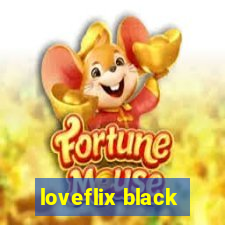 loveflix black