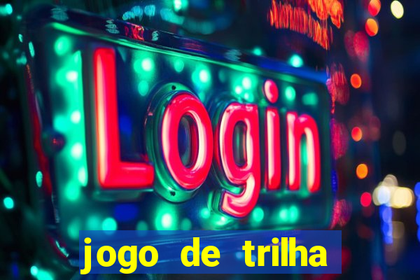 jogo de trilha para imprimir