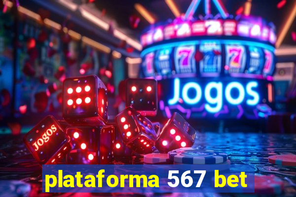 plataforma 567 bet