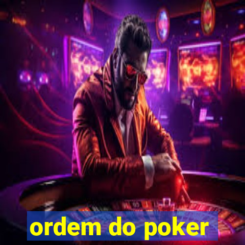 ordem do poker