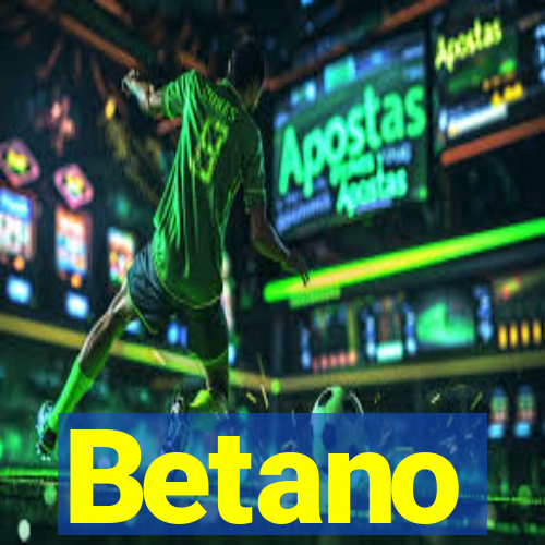 Betano