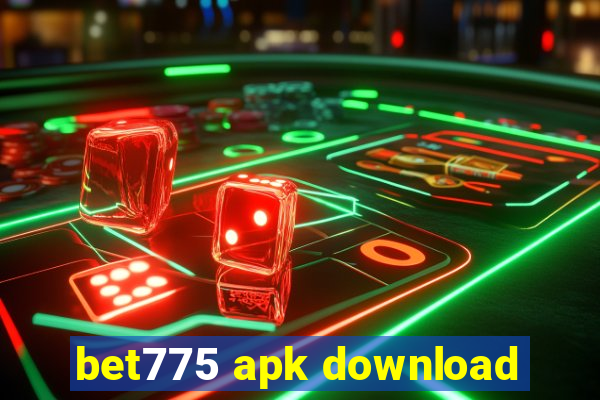 bet775 apk download