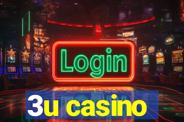 3u casino