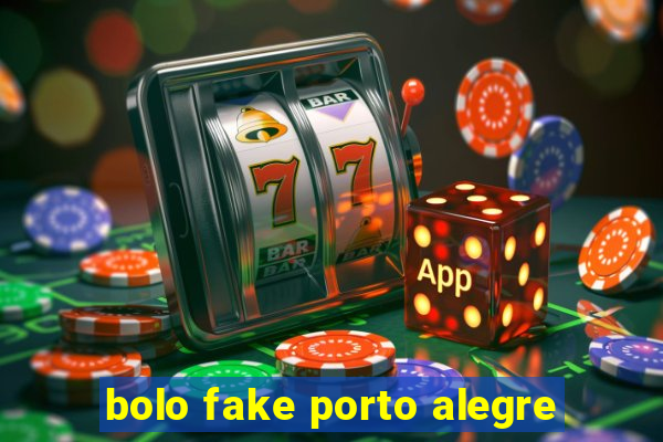 bolo fake porto alegre