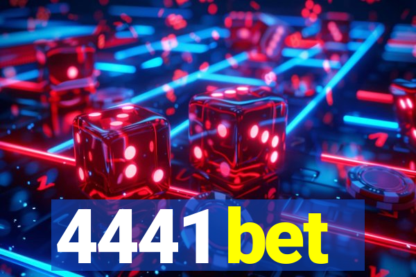 4441 bet