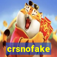 crsnofake