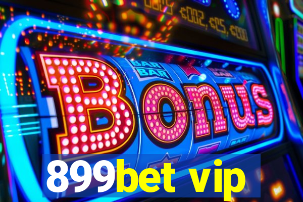 899bet vip