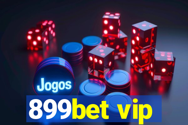 899bet vip