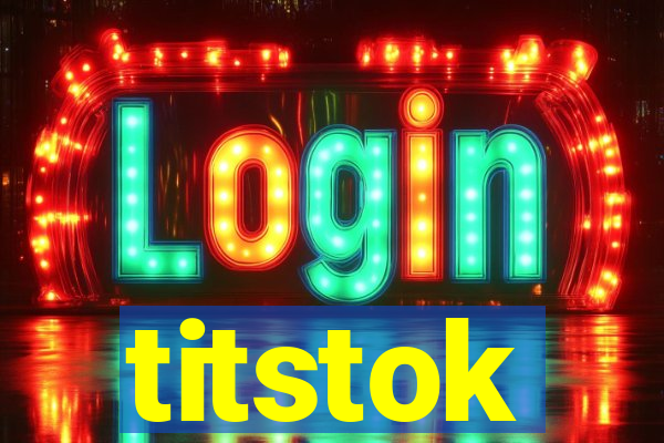 titstok