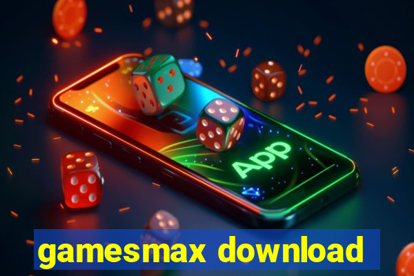 gamesmax download