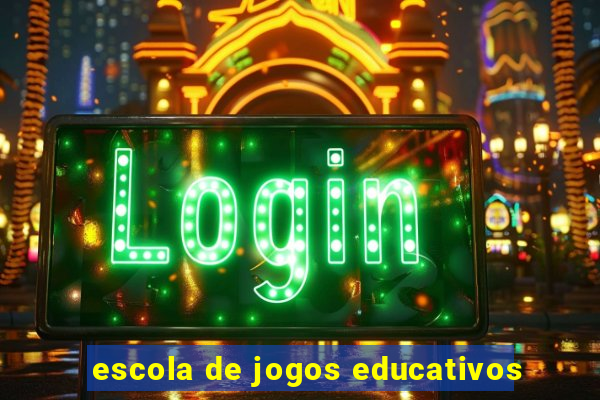 escola de jogos educativos