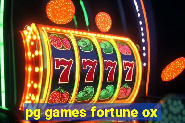 pg games fortune ox