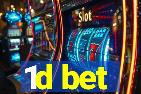 1d bet