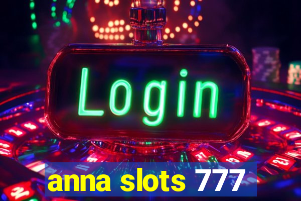 anna slots 777