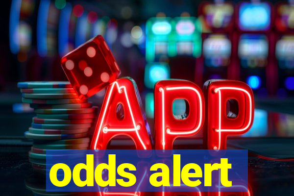 odds alert