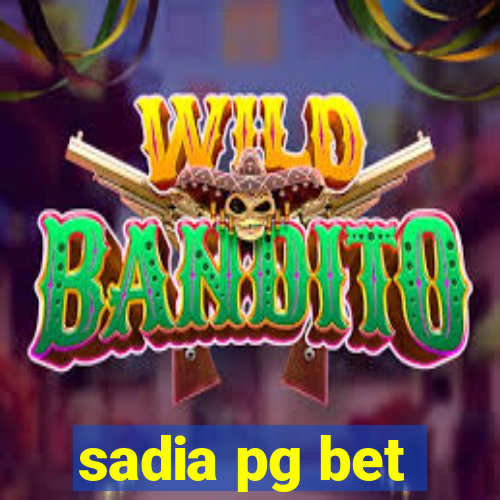 sadia pg bet