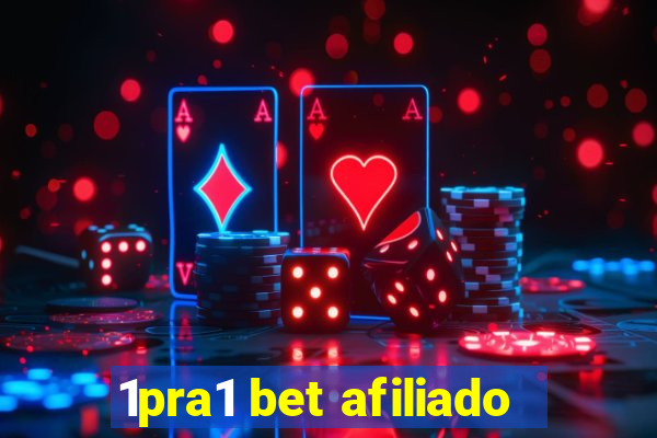 1pra1 bet afiliado