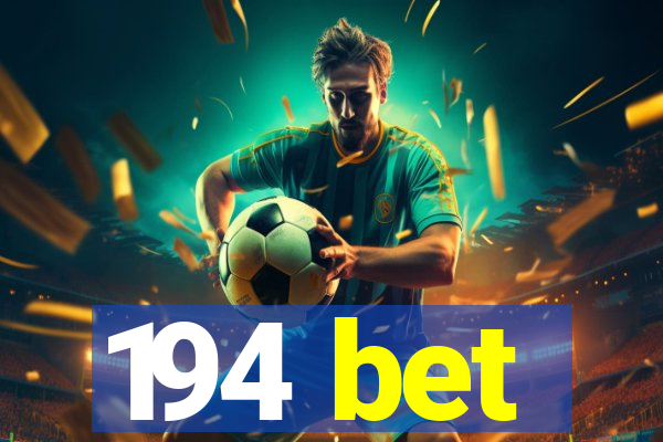 194 bet