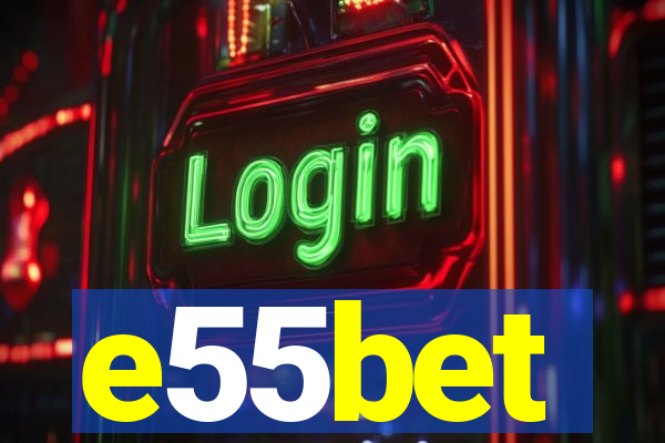 e55bet