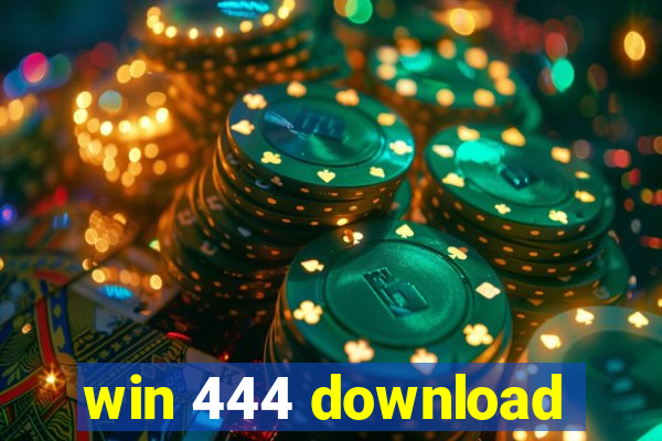 win 444 download